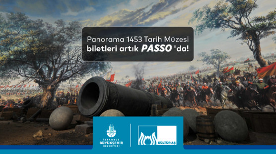 Panorama 1453 Tarih Müzesi giriş biletleri artık passo'da!